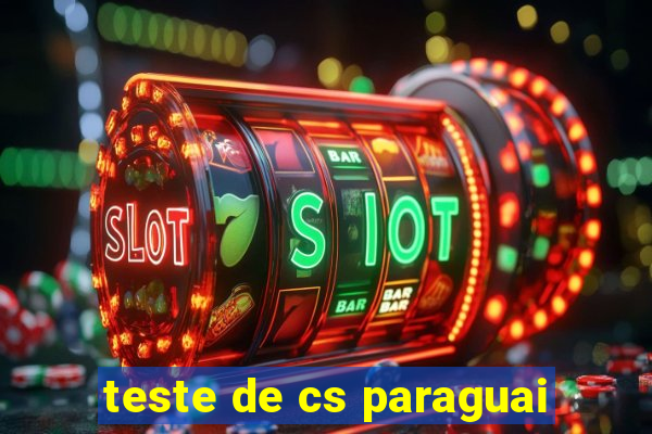 teste de cs paraguai